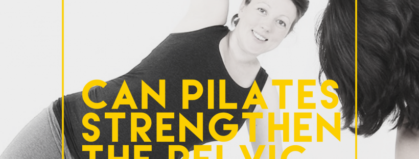 can pilates strengthen the pelvic floor